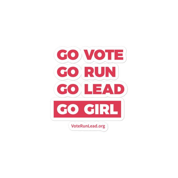 Go Vote, Go Run, Go Lead, Go Girl Sticker