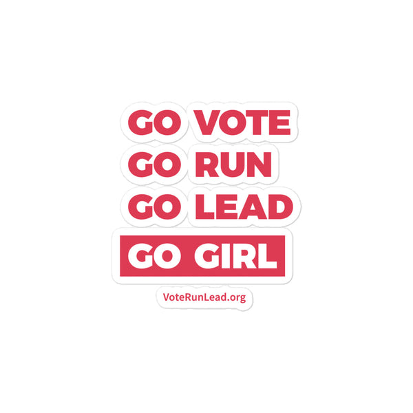 Go Vote, Go Run, Go Lead, Go Girl Sticker